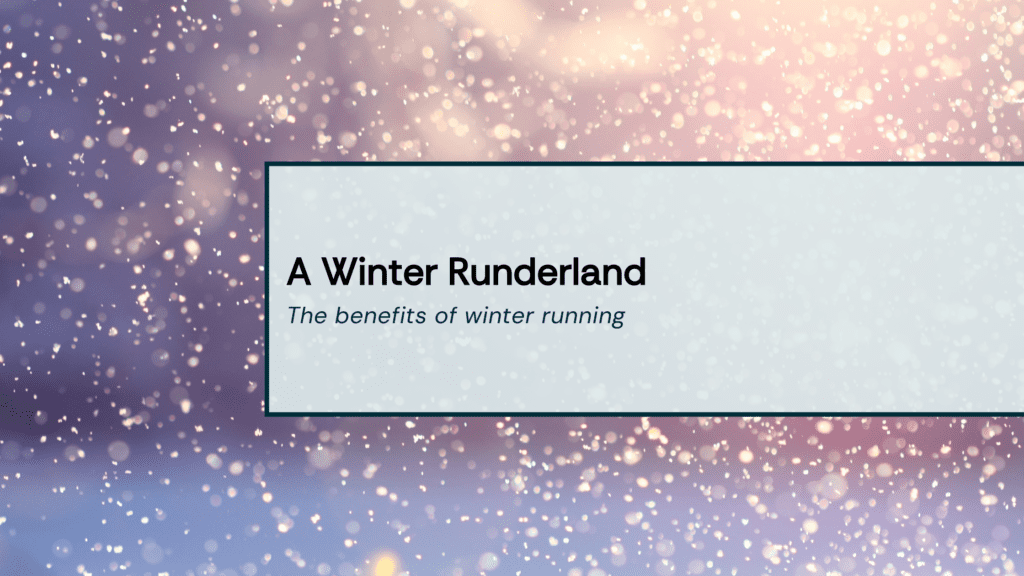 winter runderland; the Benefits of winter running title image