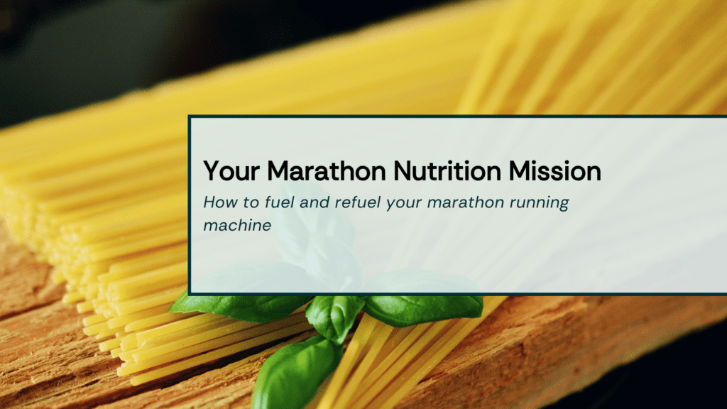 Marathon Nutrition Mission Title Image