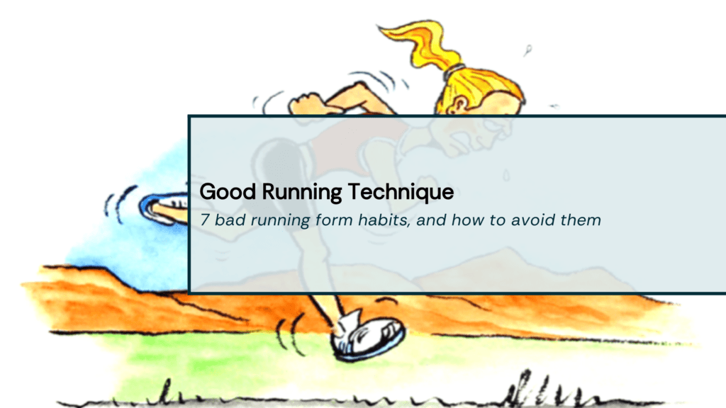 7 Bad Running Form Habits, And How To Avoid Them