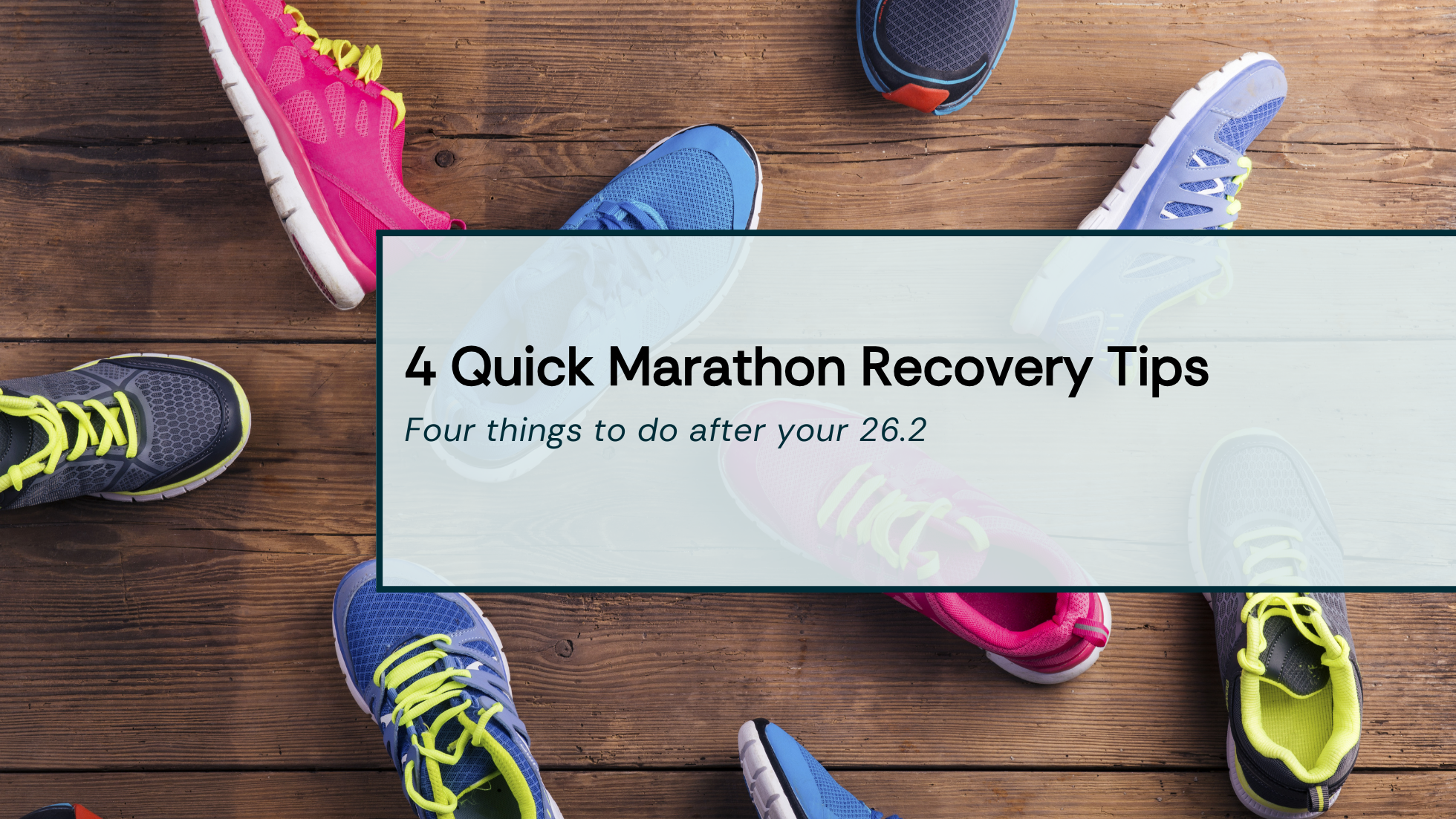 4 Quick Marathon Recovery Tips Title Image