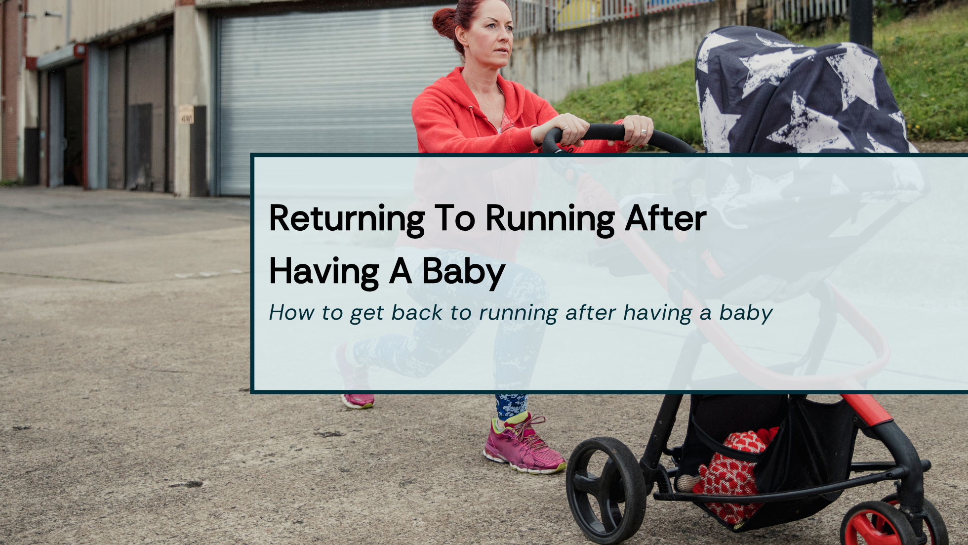Returning To Running After Having A Baby Title Image