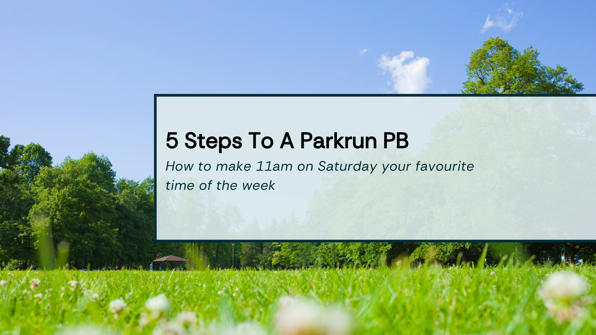 5 Steps To A Parkrun PB Title Image