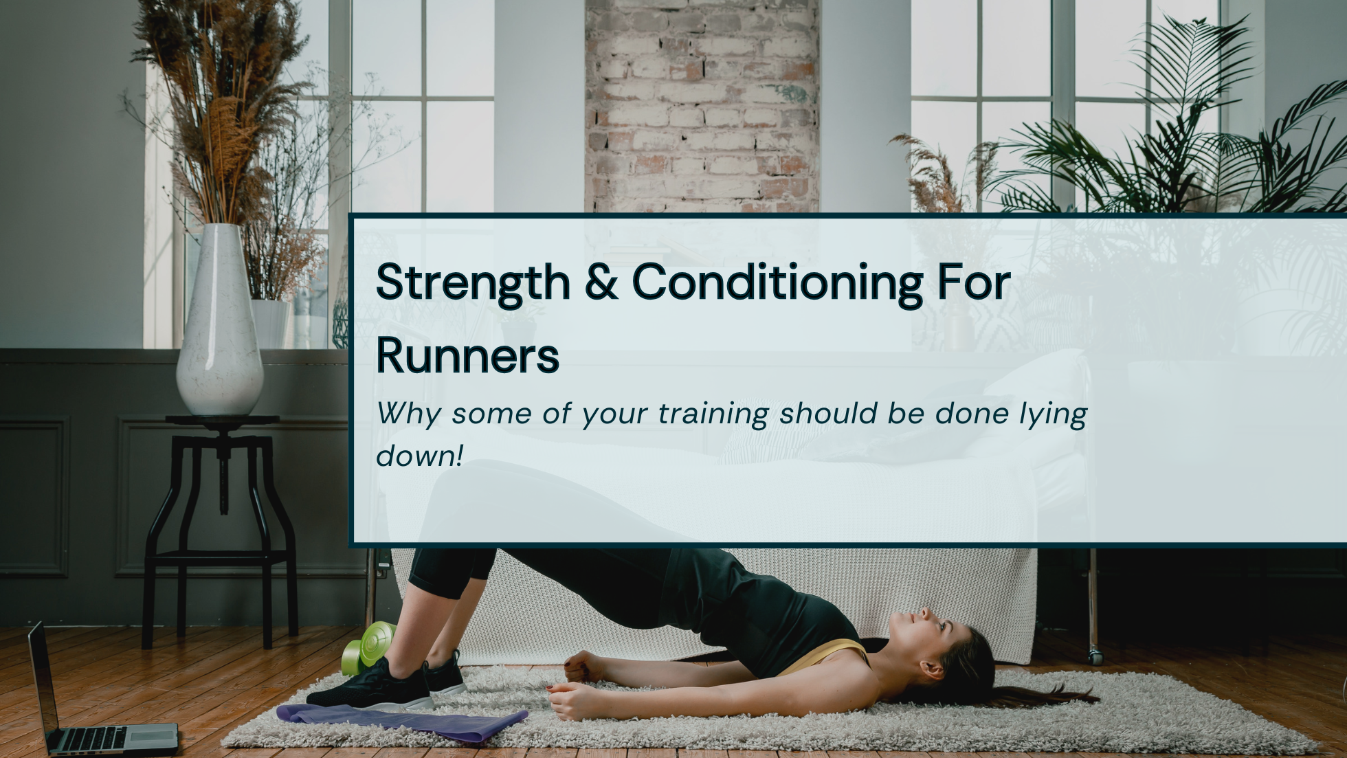 Strength and Conditioning For Runners Title Image