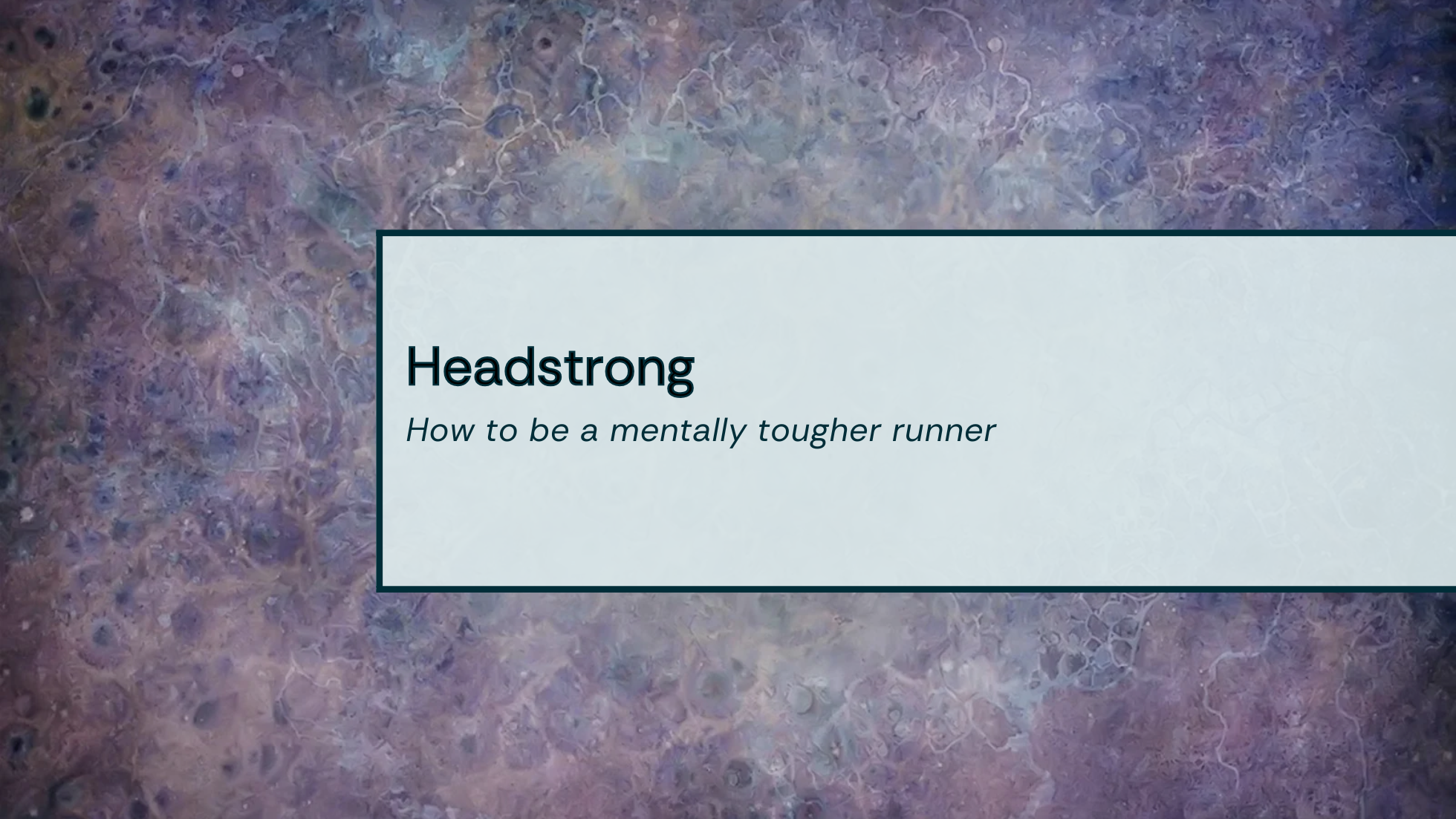 How To Be A Mentally Tougher Runner Title Image